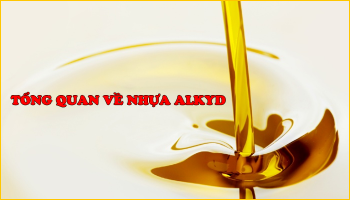 TỔNG QUAN VỀ NHỰA ALKYD