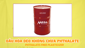 DẦU HÓA DẺO KHÔNG CHỨA PHTHALATE 