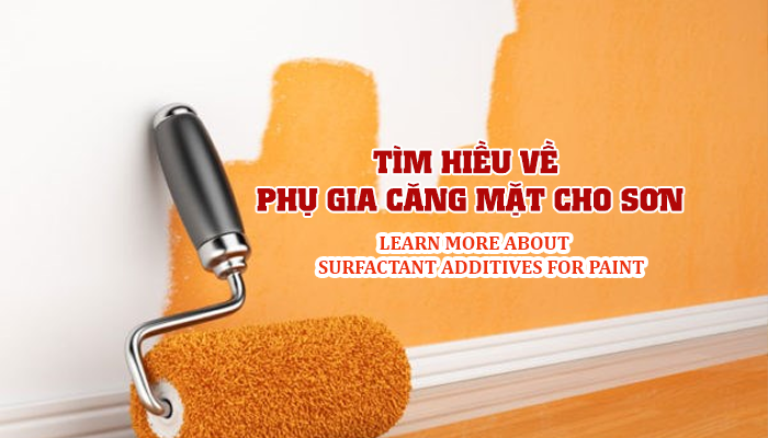 LEARN MORE ABOUT SURFACTANT ADDITIVES FOR PAINT