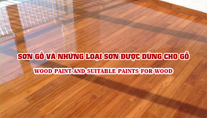 WOOD PAINT AND SUITABLE PAINTS FOR WOOD