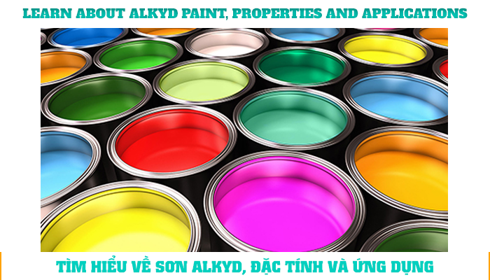 LEARN ABOUT ALKYD PAINT, PROPERTIES AND APPLICATIONS
