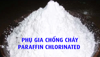 PHỤ GIA CHỐNG CHÁY PARAFFIN CHLORINATED