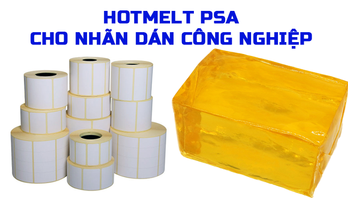 HOTMELT PSA CHO NHÃN DÁN CÔNG NGHIỆP