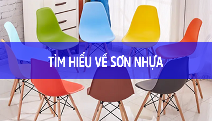 TÌM HIỂU VỀ SƠN TRÊN NHỰA