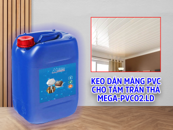 Keo dán màng PVC cho tấm trần thả MEGA-PVC02.LD